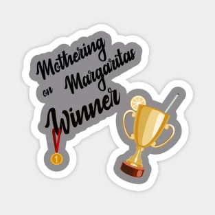 Mothering on Margaritas winner Magnet