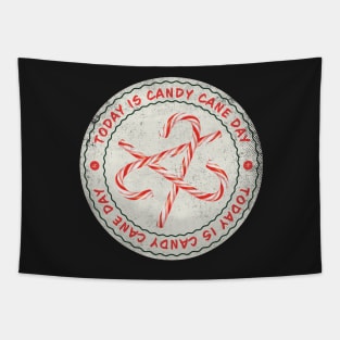 Today is Candy Cane Day Badge Tapestry