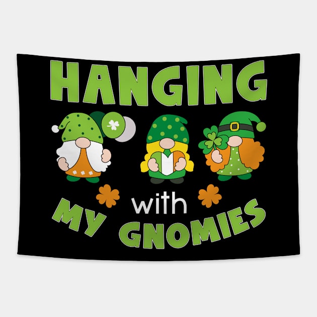 Hanging With My Gnomies Happy St. Patrick's Day Tapestry by Hensen V parkes