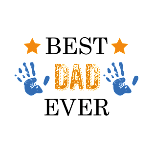 Best dad Ever, the perfect gift for papa T-Shirt