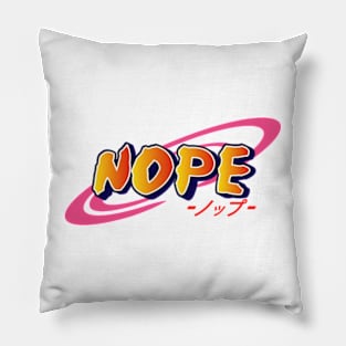 "Nope" (Naruto Anime/Manga Logo Parody) Pillow