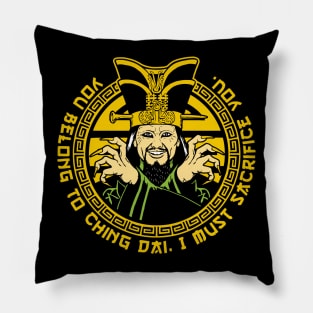 You belong to Ching Dai! Pillow