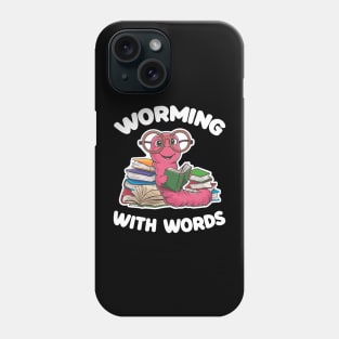 Worming With Words - Bookworm Phone Case