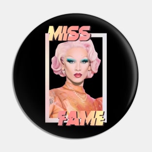 MISS FAME Pin