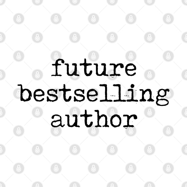 Funny Writer Gift Funny Author Gift Future Bestselling Author by kmcollectible