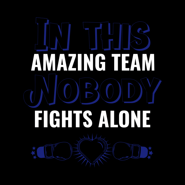 In this amazing team nobody fights alone by Art master