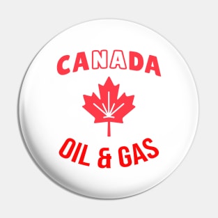 support Canadian oil & gas shirt and gift Pin