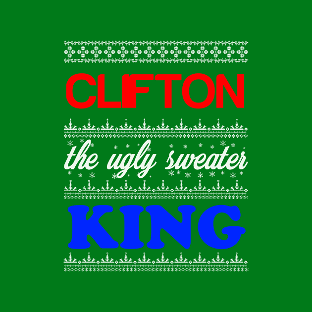 CLIFTON the Ugly Sweater King> Happy Holidays by CoolApparelShop