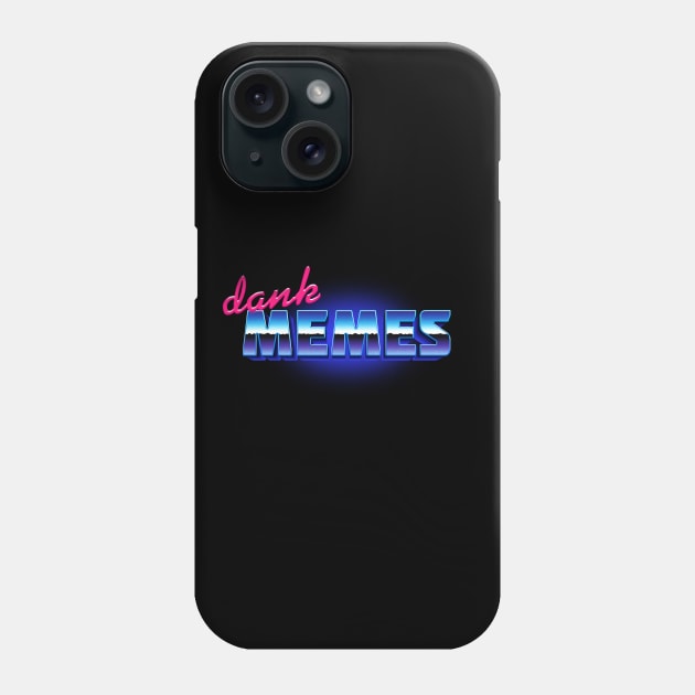 DANK MEMES Phone Case by Jijarugen