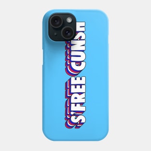 S'free Cunsh Phone Case