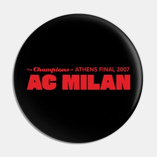 The Champions of Athens Final 2007; AC Milan Pin