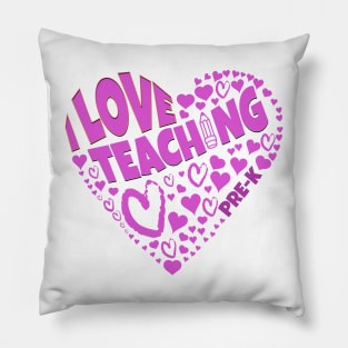 Fun Love for students tee I Love Teaching Pre-K Pillow