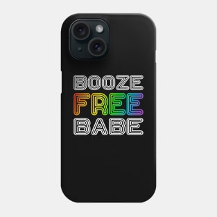 Booze Free Babe Phone Case