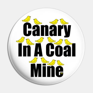 Canary In A Coal Mine X 14 Pin