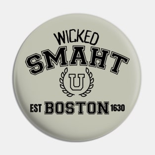 Wicked Smaht U, Boston, est. 1630 Pin