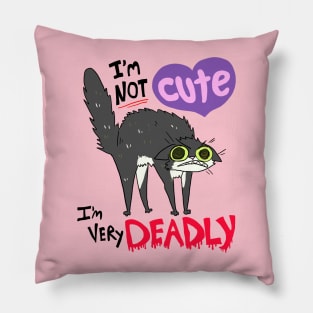 I'm NOT Cute I'm VERY Deadly Pillow