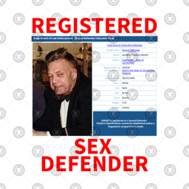 Registered Sex Defender A Kinsey Sex Offender T Shirt Teepublic