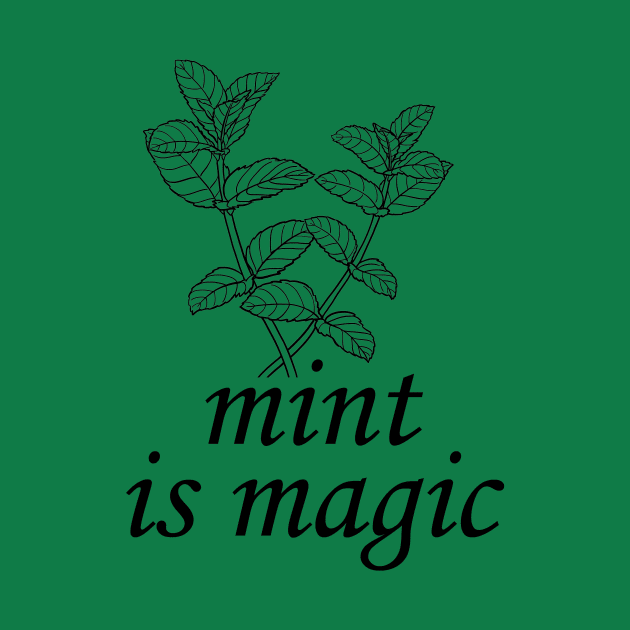 Mint is Magic by hotherbaltees