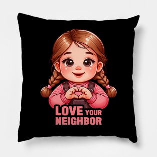 Love Your Neighbor Pillow