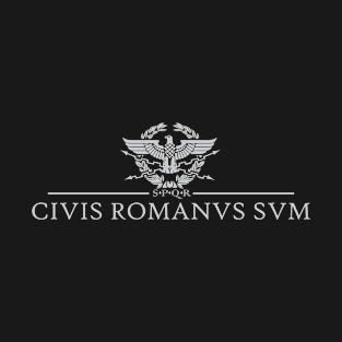 Civis Romanus Sum (CIVIS ROMANVS SVM) T-Shirt