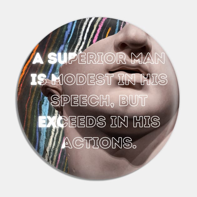 Modesty in Speech, Excellence in Action Pin by Amourist