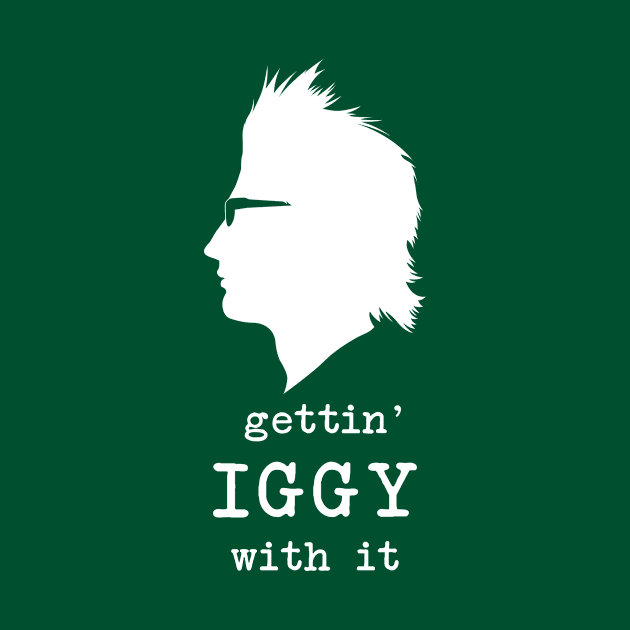 Gettin' Iggy With It (white) by fairygodpiggy