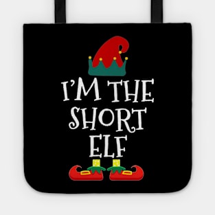 I am Short Elf Funny  Family Christmas Tote