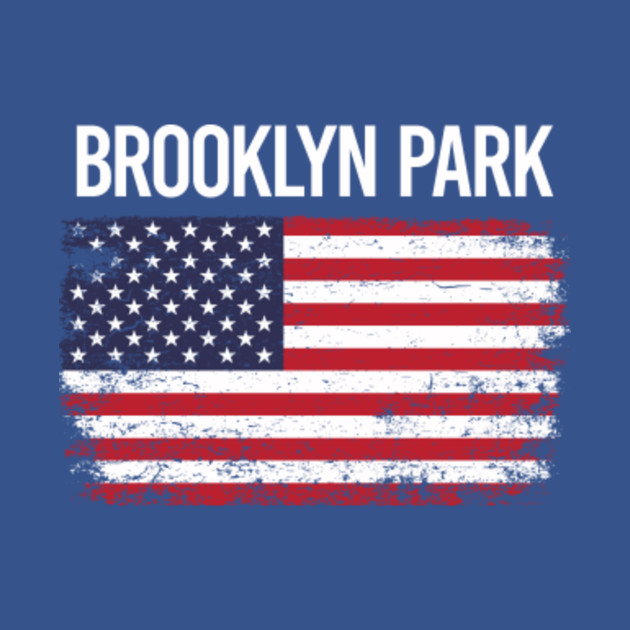 Discover The American Flag Brooklyn Park - Brooklyn Park - T-Shirt