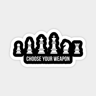 Choose Your Weapon Chess Magnet