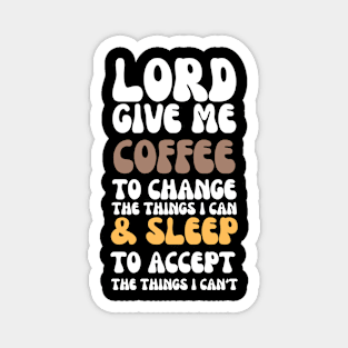 Coffee & Sleep: My Daily Mantras Magnet