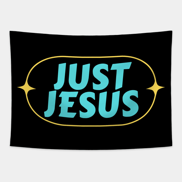 Just Jesus | Christian Typography Tapestry by All Things Gospel