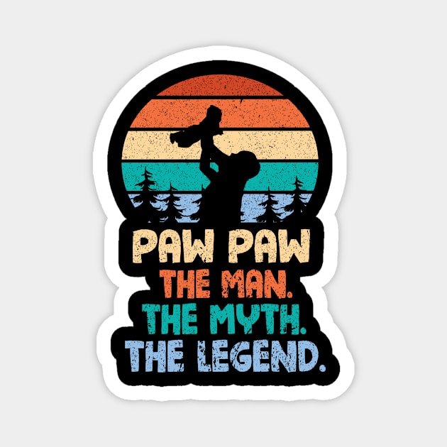 Paw Paw The Man The Myth The Legend Happy Parent Father Independence July 4th Summer Day Vintage Magnet by DainaMotteut