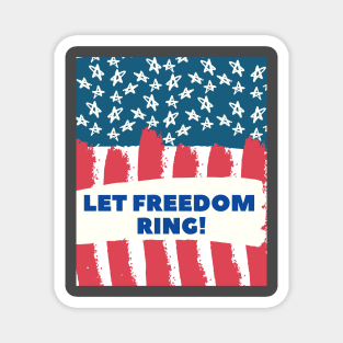 LET FREEDOOM RING! USA Flag Shirt, chemise vintage du 4 juillet, t-shirt du 4 juillet, 4 juillet usa, 4 juillet drapeau, 4 juillet vacances, 4 juillet garçons Magnet