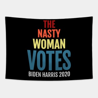 The Nasty Woman Votes Biden Harris, 2020 Election Vote for American President Tapestry