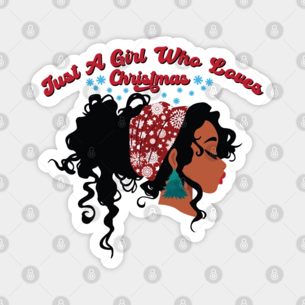 Just a Girl Who Loves Christmas, Black Girl Christmas Magnet by UrbanLifeApparel