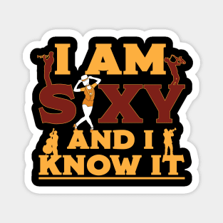 I am saxy and I know it Magnet