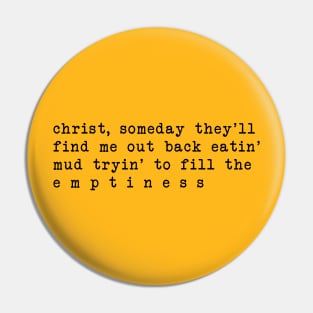 E m p t i n e s s Pin