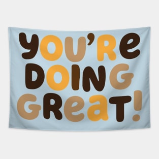 You're Doing Great! Tapestry