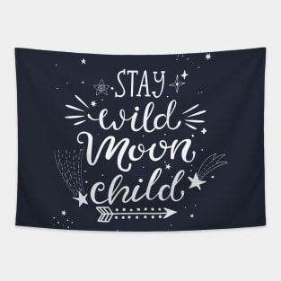 Stay Wild Moon Child Tapestry