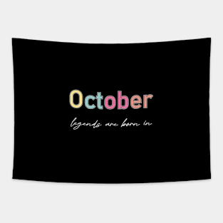 legends are born in october Tapestry