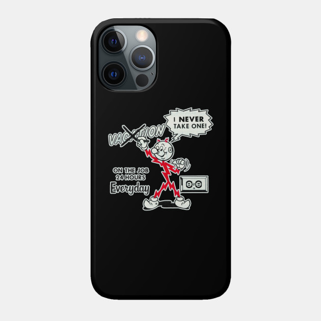 VOCATION I NEVER TAKE ONE - Electricity Will Kill You - Phone Case