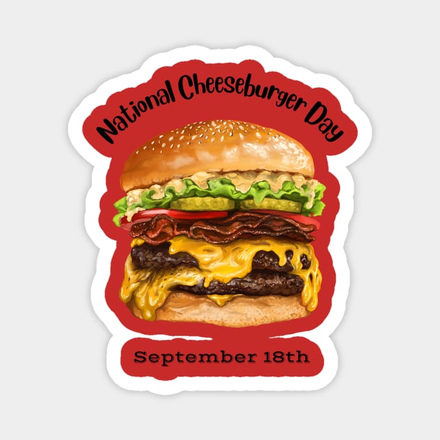National Cheeseburger Day Magnet by Tuff Tees