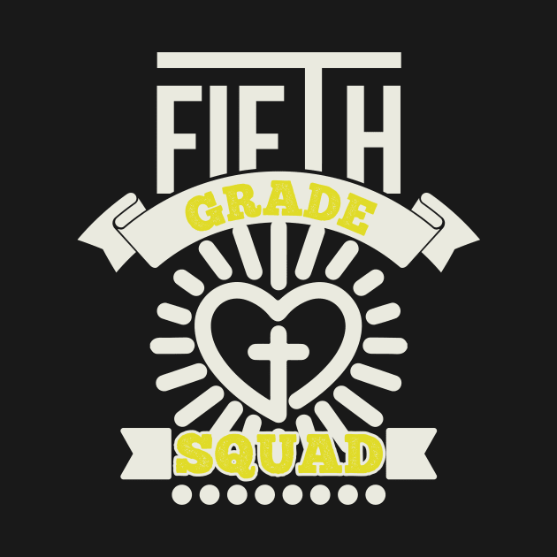 Fifth Grade Squad T Shirt For Women Men by QueenTees