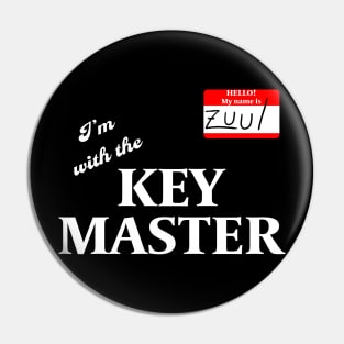 I'm With the Keymaster Pin