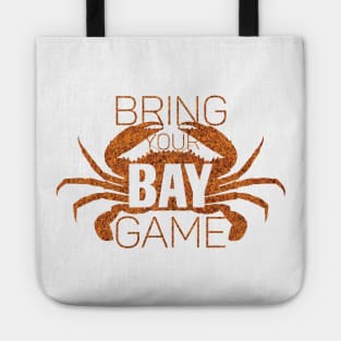 Bring Your Bay Game Tote