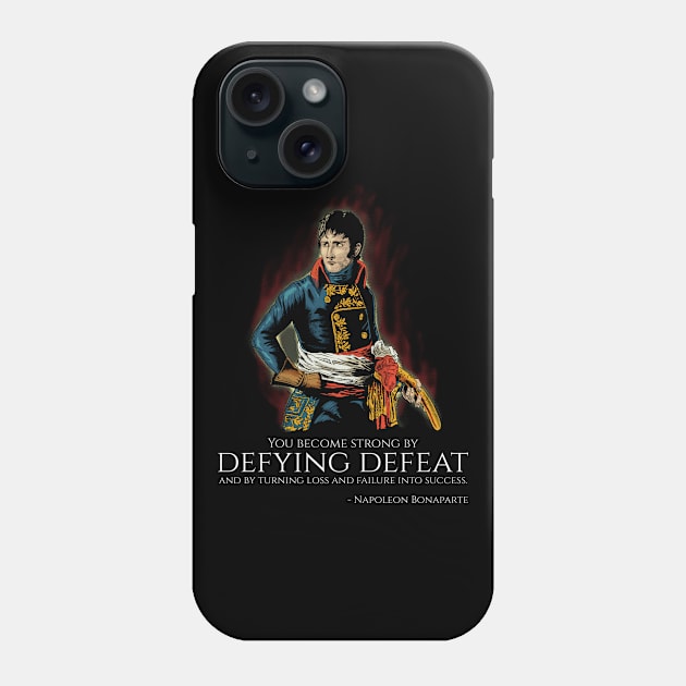 Motivational Napoleon Bonaparte Quote On Success - Inspiring History Phone Case by Styr Designs