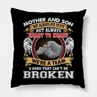 Mother And Son Not Always Eye To Eye But Always Heart To Heart Pillow