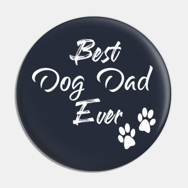 Best Dog Dad Ever, Fathers Day Gift Pin by Elitawesome