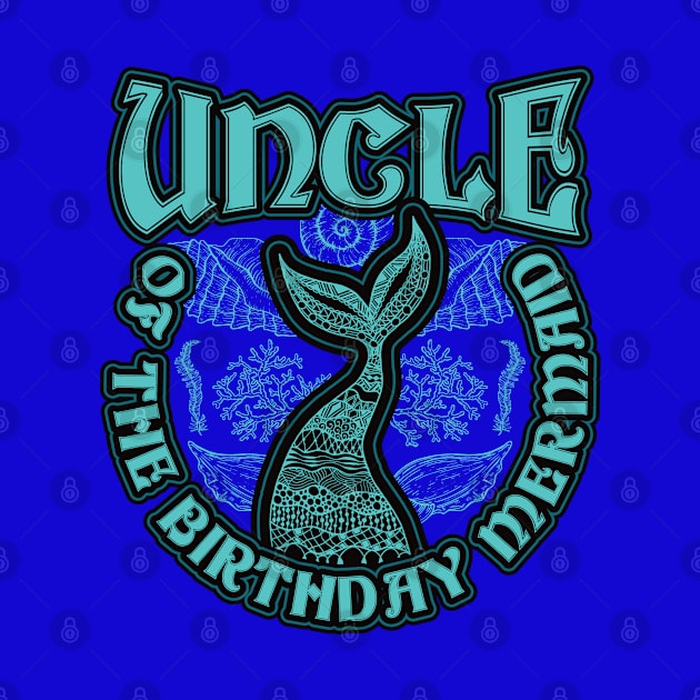 Uncle of the Birthday Mermaid by aneisha