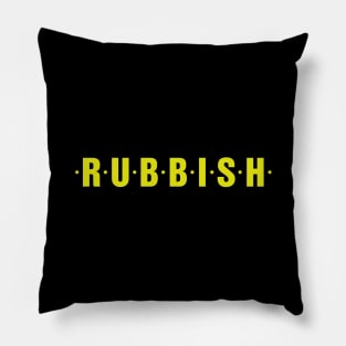 RUBBISH Pillow